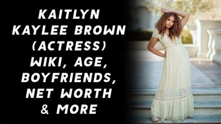 
Kaitlyn Kaylee Brown Height, Weight, Net Worth, Age, Birthday, Wikipedia, Who, Nationality, Biography 