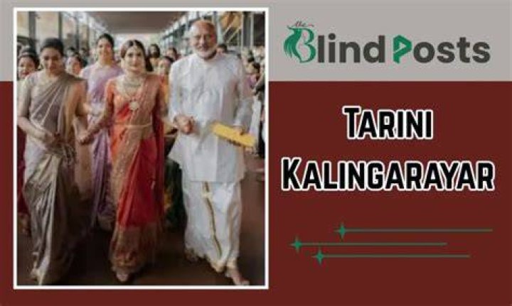 Who are Tarini Kalingarayars Parents? Tarini Kalingarayar Biography, Parents Name, Nationality and More